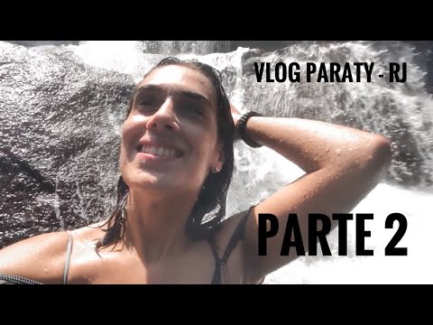 VLOG PARATY - RJ | Parte 2