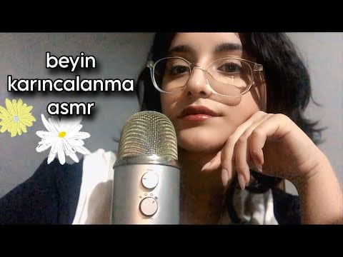 türkçe asmr - beyin karıncalanması