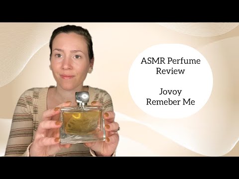 ASMR Perfume Review- Jovoy Remember Me - Lactonic, Tea, Vanilla, Spicy, Warm, Milky, Citrus