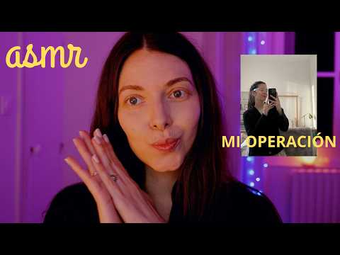 ASMR | me OPERO y os doy CONSEJOS y TIPS para intervenciones