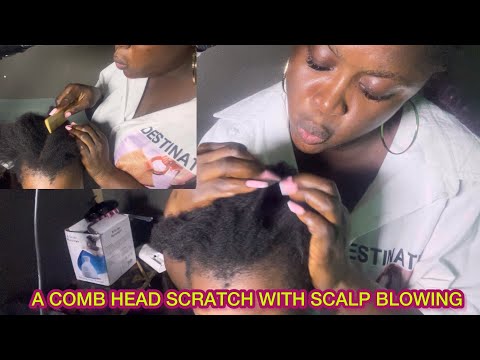 ASMR✨SCALP SCRATCHING WITH COMB, FINGERS AND SCALP BLOWING.