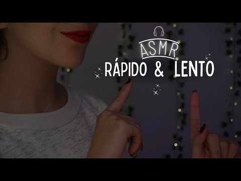 ASMR sonidos Rápidos y Lentos | ASMR EN ESPAÑOL