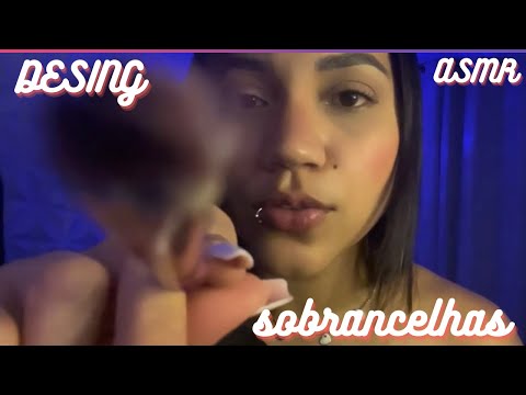 FAZENDO SUA SOBRANCELHAS /LEINHA SANTOS #asmr #relaxing #relaxante