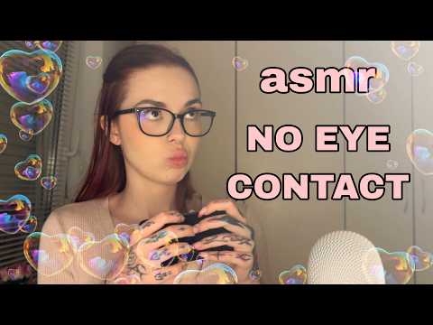 asmr with no eye contact