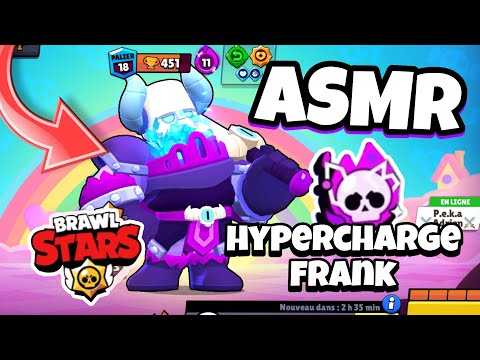 ASMR Français • JE TEST FRANK EN HYPERCHARGE + LA NOUVELLE MISE A JOUR BRAWL STARS 😴💫