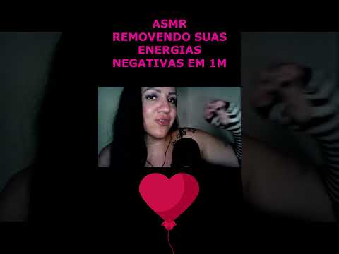 ASMR-SHORTS REMOVENDO SUA ENERGIA NEGATIVA EM 1M #rumo1k #shorts #shorts_