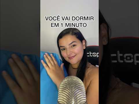 VOCÊ VAI DORMIR EM 1 MINUTO! #asmr #sonsdeboca #asmrsounds #arrepios #youtubeshorts