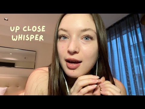 ASMR Whisper Ramble | life update, grwm, close up whispering