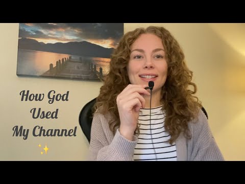 Christian ASMR | How God Used my YouTube Channel to Make Friends