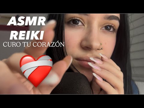 ASMR REIKI - CURO TU CORAZÓN ❤️‍🩹
