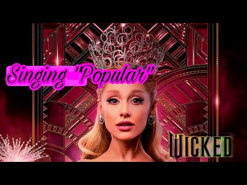 Singing "POPULAR" from the movie WICKED 💖💚 - Acapella cover