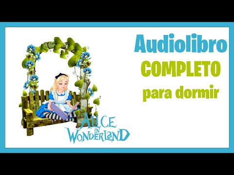 ASMR Alicia en el país de las maravillas💙 lectura SUSURRADA para dormir💚AUDIOLIBRO COMPLETO #asmr