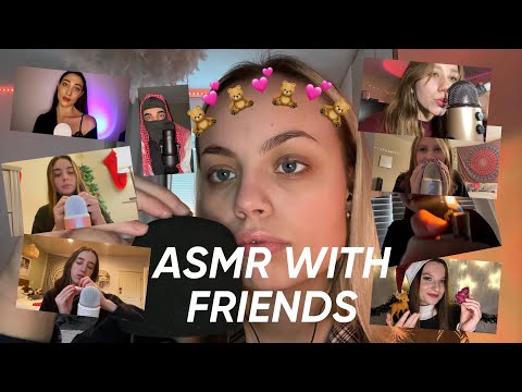 ASMR WITH FRIENDS | Tingly collab
