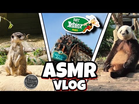 ASMR VLOG Français • MES VACANCES AU PARC ASTÉRIX ET A PAIRI DAIZA (zoo) 😴💤