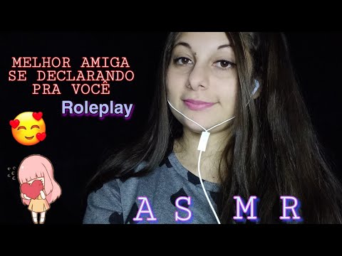 ASMR | MELHOR AMIGA SE DECLARANDO PRA VOCÊ (roleplay)