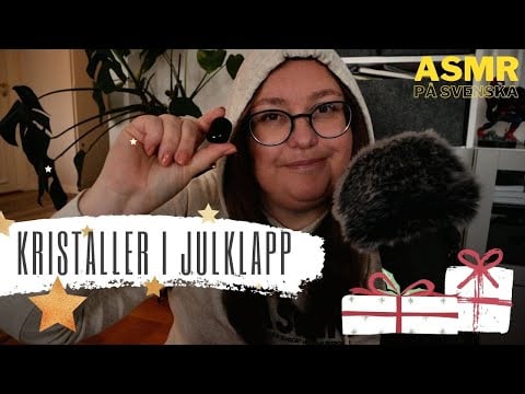 ASMR på svenska: Kristaller och andra tidiga klappar till mig själv