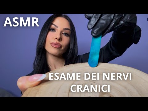 ESAME DEI NERVI CRANICI ASMR