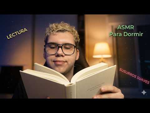 ASMR Susurros Suaves + LECTURA RELAJANTE