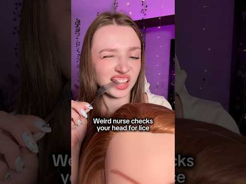 Weird nurse checks your head for lice #asmr #asmrsounds #asmrrelax #asmrsleep #relax #whispers