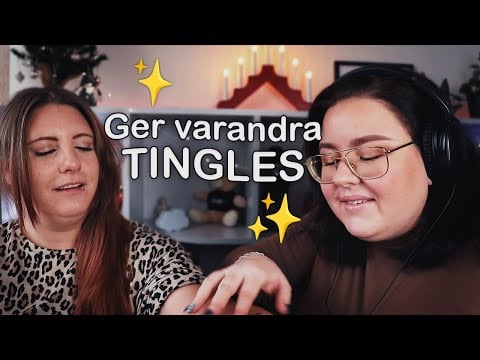 ASMR Min vän Sara gästar - Ger varandra GALNA tingles! ✨