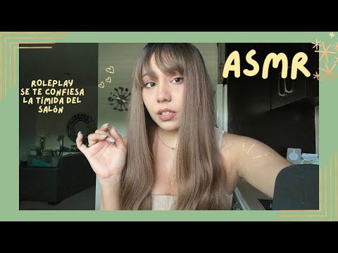 ASMR - SE TE CONFIESA LA TÍMIDA DEL SALÓN/ ROLEPLAY