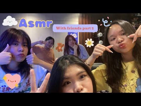 🔥ASMR with friends PHẦN 2 ❤️‍🔥 | Asmr với bạn mình (phiên bản tinh nghịch hơn, mới lạ hơn 😎)
