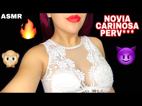 🔥😈ASMR NOVIA CARIÑOSA😈🔥