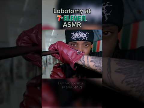 Lobotomy ASMR (at the store) #asmr #asmrshorts #asmrsounds #asmrvideo #sleepsounds