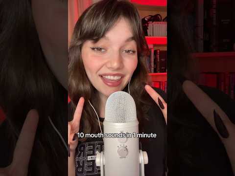 10 ASMR Mouth Sounds In 1 Minute #asmr #relax #asmrtriggers #mouthsounds #asmrmouthsounds