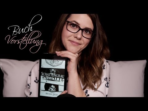 ASMR Vorlesen & Entspannen ♡ SCHATTENGRAU Buchvorstellung ♡  deutsch/german