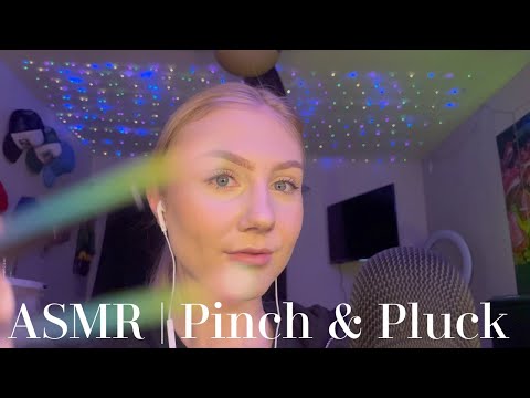 ASMR | Pinch & Pluck