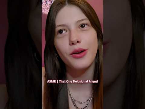 ASMR | That One Delusional Friend ─♡─ #asmr #asmrroleplay #comedyasmr