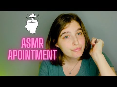 appointment 👩‍⚕️🧠🤯 ASMR - ROLE PLAY - ANTICIPATORY