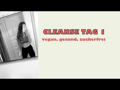 CLEANSE TAG 1 | the struggle is real | vegan, gesund und zuckerfrei