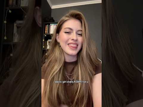 slavic girl does #asmr for u :) #asmrtriggers #asmrsounds