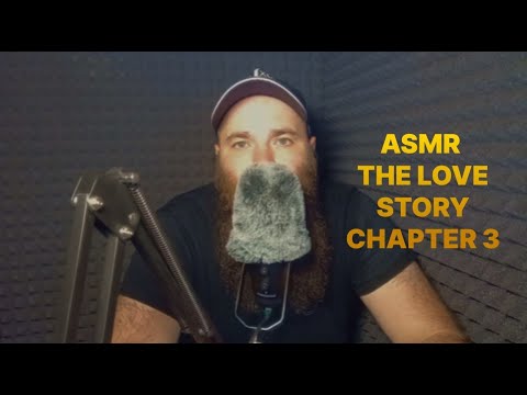 ASMR 37 The Love Story Chapter 3 [M4F]