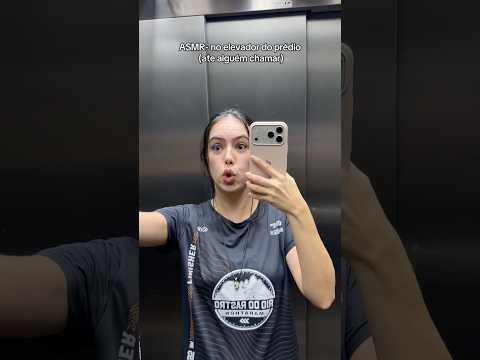 ASMR NO ELEVADOR (PASSEI VERGONHA 🥲)