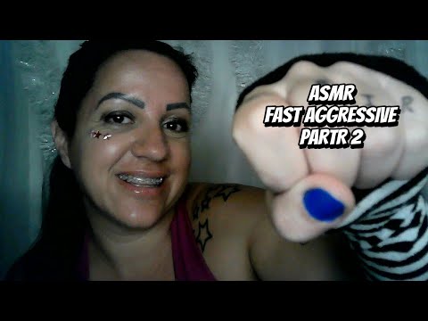 ASMR-TRIGGERS FAST AGGRESSIVE PARTE 2 #asmr #rumo2k #aggressive #triggers