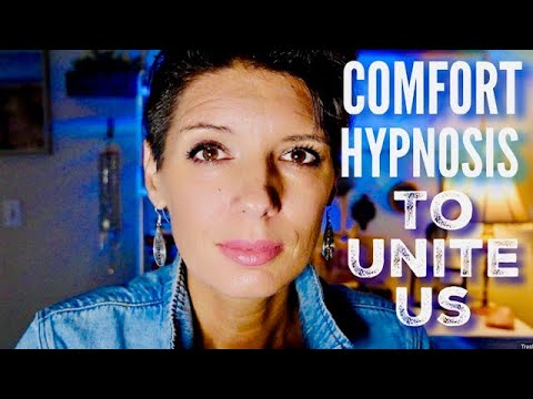 Comfort Sleep Hypnosis : Go Into Trance to Connect and Unite Us All