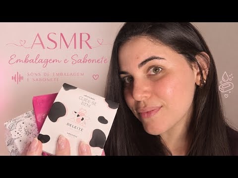 ASMR que dá arrepios 💗 Sons de Embalagens + Sabonetes 🧼✨