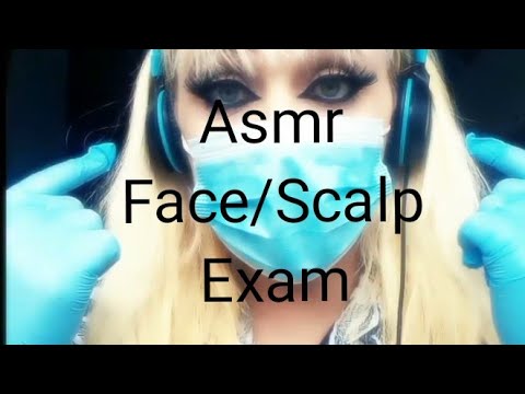ASMR FACE/SCALP EXAM