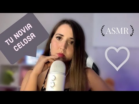 ASMR tu NOVIA CELOSA enojada contigo | ROLEPLAY EN ESPAÑOL SOFT SPOKEN (resubido)