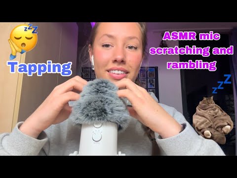 ASMR mic scratching, rambling, and tapping
