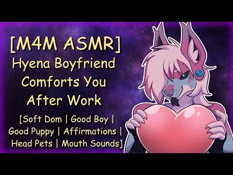 [M4M ASMR] Hyena Boyfriend Comforts You After Work~