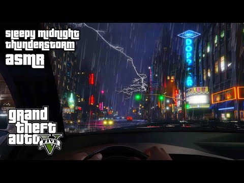 GTA ASMR To Put You to Sleep 🌃 Driving In a Midnight Thunderstorm ⛈️ Ear to Ear Whispers