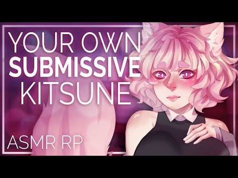 ASMR - Summoning a Submissive Kitsune Waifu [Strangers to Lovers] [Monster Girl] [F4M]