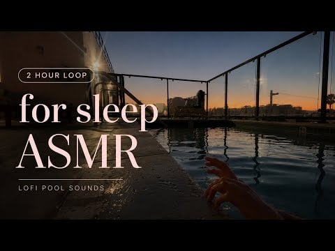 1 Hour of Lofi Pool ASMR for Sleep | loop, no talking