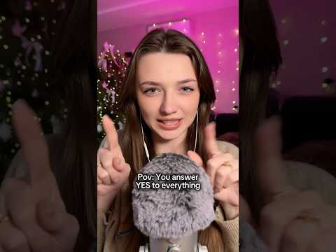 POV: you answer YES to everything #asmr #asmrsounds #asmrrelax #asmrsleep #relax #tingles #whispers