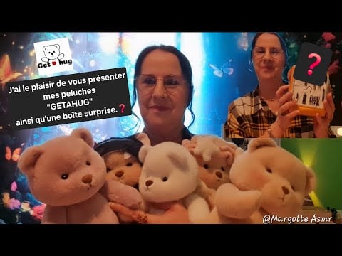 Asmr français, Je vous présente mes peluches🧸 de la marque GETAHUG ainsi qu'une boîte surprise ❓️