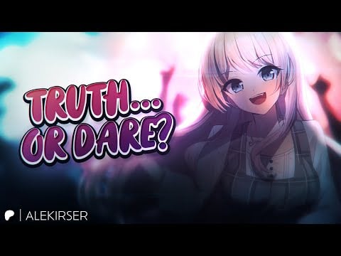 ASMR || "You Don't Have To Be Shy..."  Truth Or Dare With The Mean Popular Girl... [Confession]